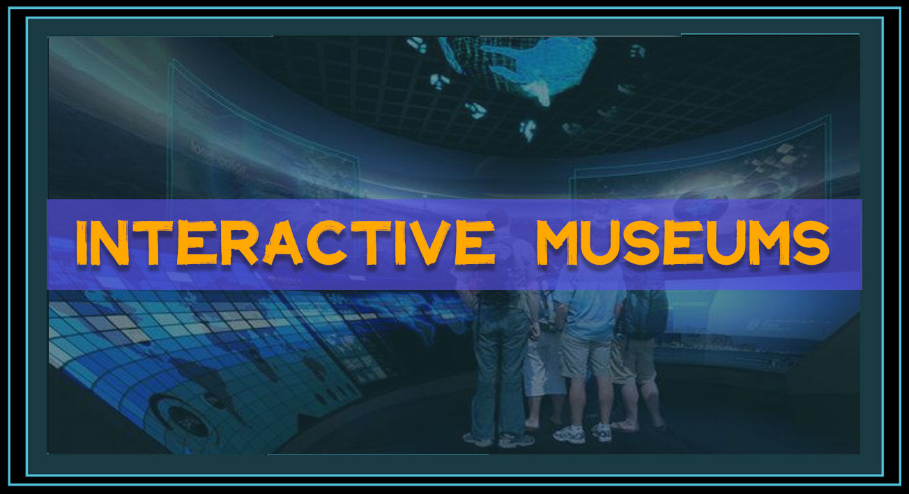 interactive museums