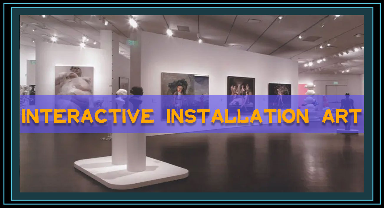 interactive installation art